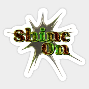 Shine on Sticker